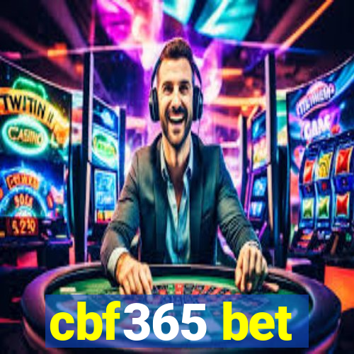 cbf365 bet